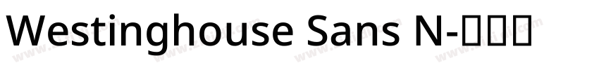 Westinghouse Sans N字体转换